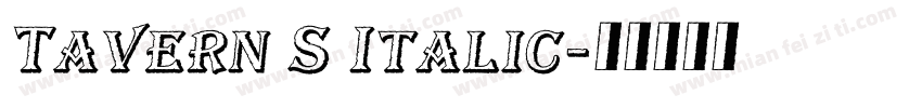Tavern S Italic字体转换